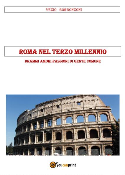 Roma nel Terzo Millennio - Vezio Borgonzoni - copertina