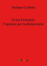 Ernst Fraenkel. L'opzione per la democrazia