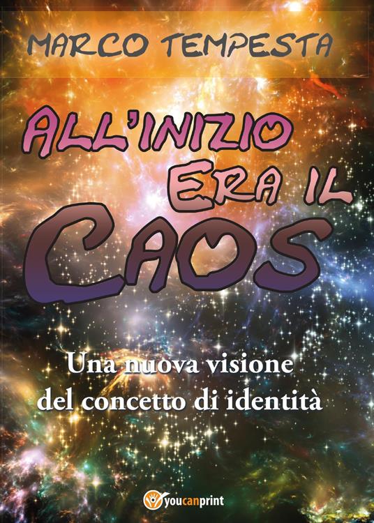 All'inizio era il caos - Marco Tempesta - copertina