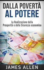 Dalla povertà al potere. La realizzazione della prosperità e della sicurezza economica