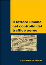 Il fattore umano nel controllo del traffico aereo. I quaderni di Anacna