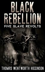 Black Rebellion - Five slave revolts