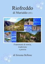 Riofreddo di Murialdo (SV). Frammenti di storia, tradizione e poesia