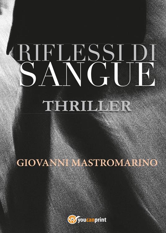 Riflessi di sangue - Giovanni Mastromarino - copertina