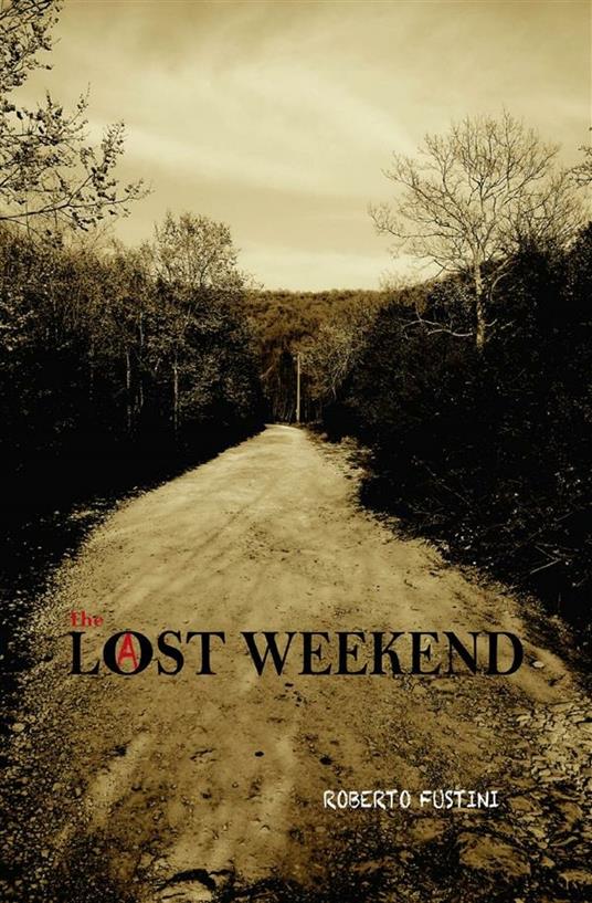 Lost weekend - Roberto Fustini - ebook