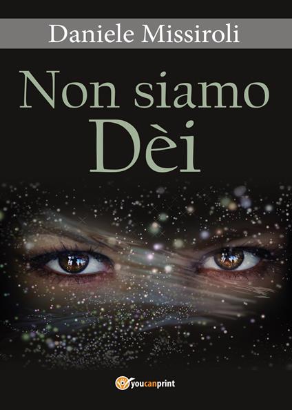 Non siamo Dèi - Daniele Missiroli - copertina