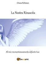 La nostra rinascita