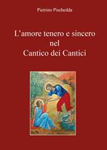 L' amore tenero e sincero nel Cantico dei Cantici