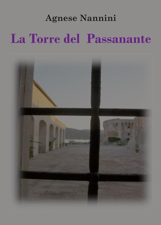 La torre del Passanante - Agnese Nannini - copertina