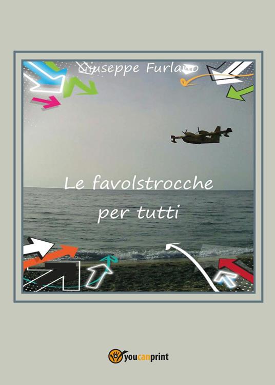 Le favolstrocche per tutti - Giuseppe Furlano - copertina