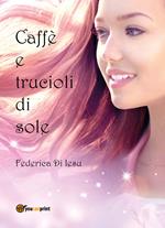 Caffè e trucioli di sole