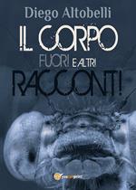 Il corpo fuori e altri racconti