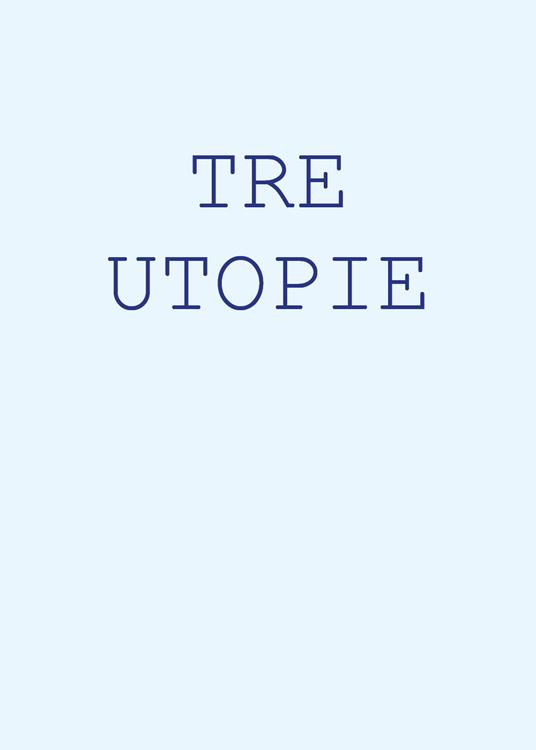 Tre utopie - Maurizio Bonfanti - copertina