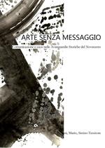 Arte senza messaggio. Comunicazione e caos nelle avanguardie storiche del Novecento