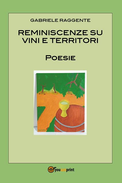 Reminiscenze su vini e territori - Gabriele Raggente - copertina