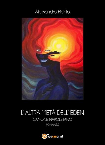 L' altra metà dell'Eden - Alessandro Fiorillo - copertina