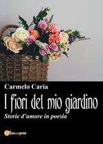 I fiori del mio giardino