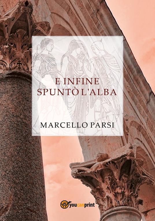 E infine spuntò l'alba - Marcello Parsi - copertina