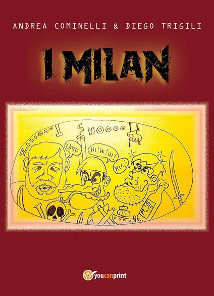 I Milan - Andrea Cominelli,Diego Trigili - copertina