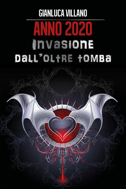 Anno 2020. Invasione dall'oltretomba - Gianluca Villano - copertina