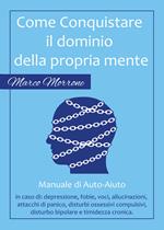 Come conquistare il dominio della propria mente