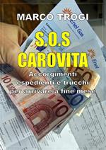 S.O.S. carovita. Accorgimenti, espedienti e trucchi per arrivare a fine mese