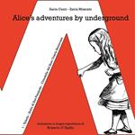 Alice's adventures by underground