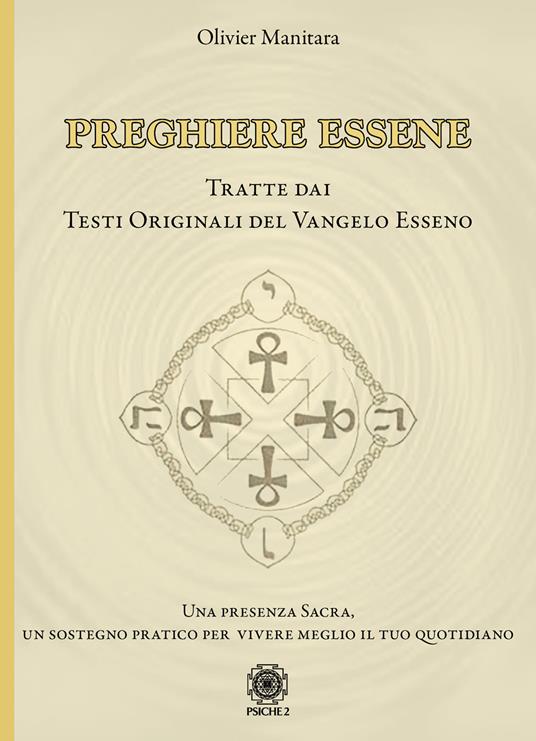 Preghiere essene. Tratte dai testi originali del Vangelo esseno - Olivier Manitara - copertina