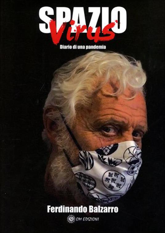 Spazio virus. Diario di una pandermia - Ferdinando Balzarro - copertina