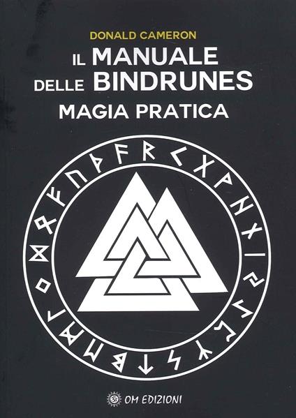 Il manuale delle Bindrunes. Magia pratica - Donald Cameron - copertina