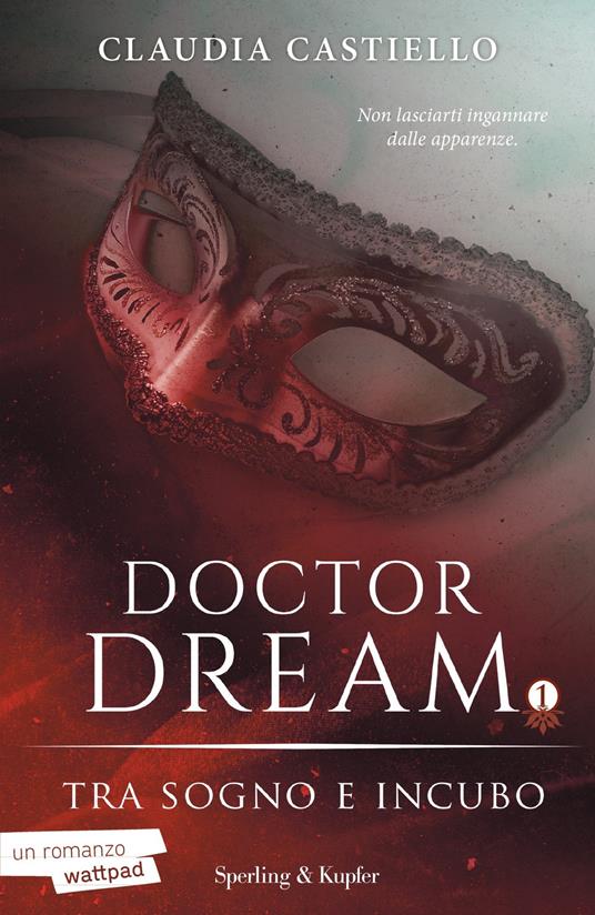 Tra sogno e incubo. Doctor Dream. Vol. 1 - Claudia Castiello - ebook