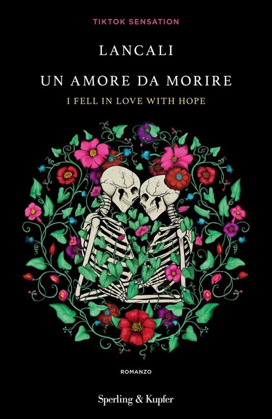 Un amore da morire. I fell in love with hope - Lancali - Ebook