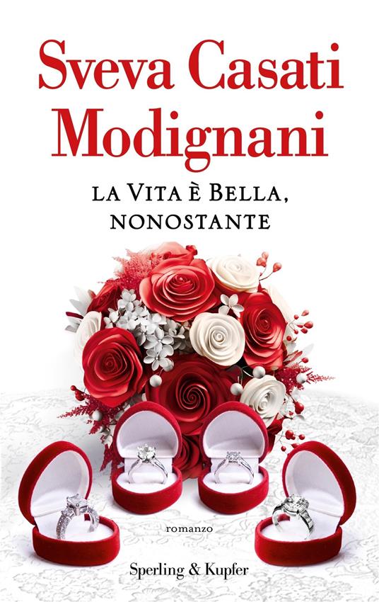 La vita è bella, nonostante - Sveva Casati Modignani - ebook