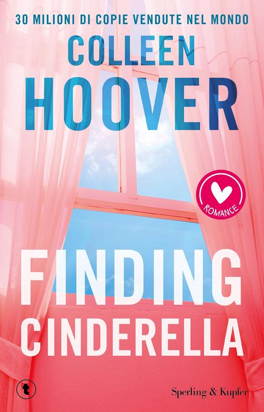 Finding Cinderella. Come in una favola - Colleen Hoover,The Bookmakers - ebook