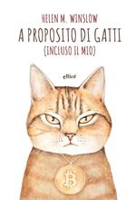 A proposito di gatti. (Incluso il mio)