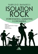 Isolation rock. Storie di musica, quarantena e coronavirus