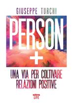 Person +. Una via per coltivare relazioni positive