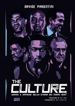 The Culture. Uomini e imprese della storia dei Miami Heat