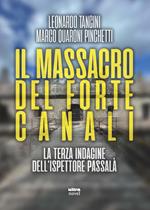 Il massacro del Forte Canali. La terza indagine dell'ispettore Passalà