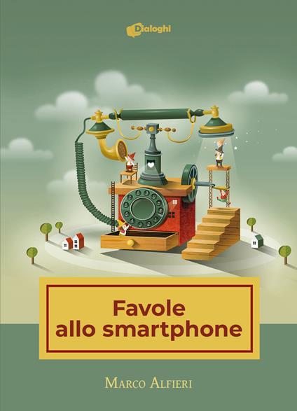 Favole allo smartphone - Marco Alfieri - copertina