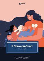 Il ConversaCuori. Di madre in figlia