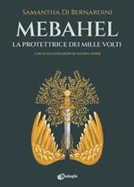 Mebahel. La protettrice dei mille volti