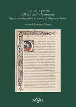 Cultura e potere nell'età dell'Umanesimo. Percorsi storiografici in onore di Riccardo Fubini