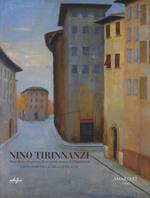 Nino Tirinnanzi. Magnifiche eloquenze di un predestinato del Novecento. Capolavori della collezione Alpa