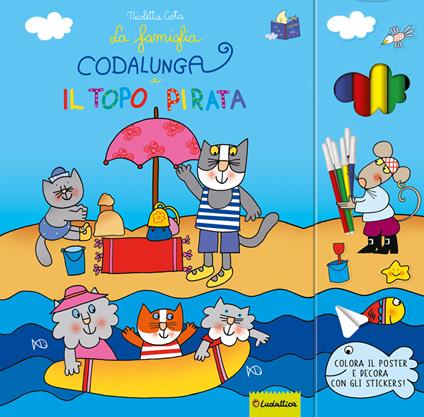 La famiglia Codalunga e il topo pirata. Ediz. a colori. Con gadget. Con Adesivi - Nicoletta Costa - copertina