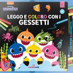 Disegno e colori con i gessetti. Baby Shark. Ediz. a colori. Con gadget