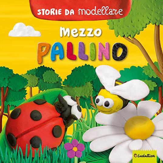 Mezzo pallino. Storie da modellare. Ediz. a colori. Con gadget - copertina