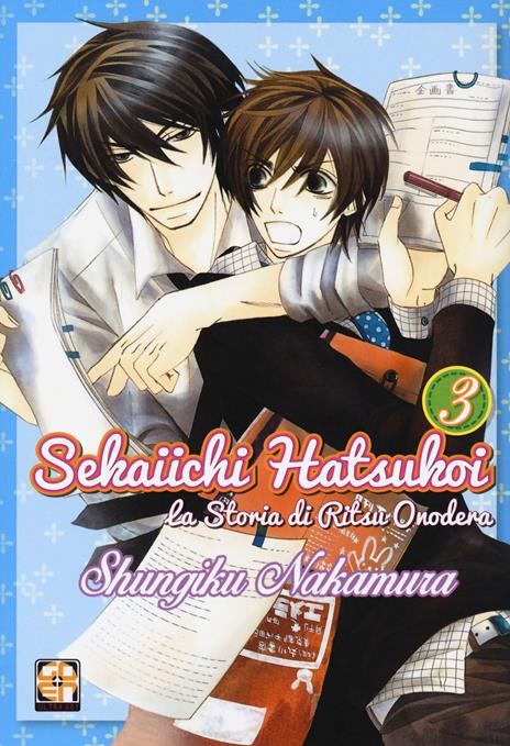 Sekaiichi Hatsukoi. La storia di Ritsu Onodera. Vol. 3 - Shungiku Nakamura  - Libro - Goen - | Feltrinelli