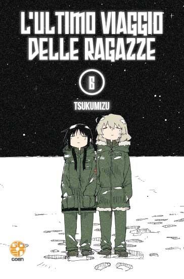 L'ultimo viaggio delle ragazze. Vol. 6 - Tsukumizu - copertina