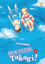 Non mi stuzzicare, Takagi!. Vol. 6